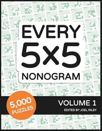 Every 5x5 Nonogram: Volume 1